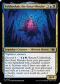 Uchbenbak, the Great Mistake (242) [The Lost Caverns of Ixalan]