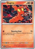 Slugma (028/162) [SV05 Temporal Forces]