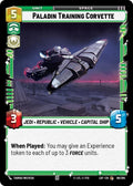 Paladin Training Corvette (099/264) [Legends of the Force]